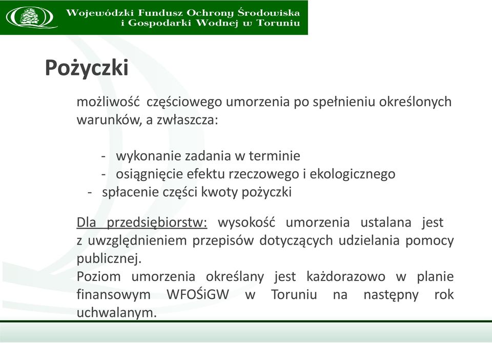 przedsiębiorstw: wysokość umorzenia ustalana jest z uwzględnieniem przepisów dotyczących udzielania pomocy