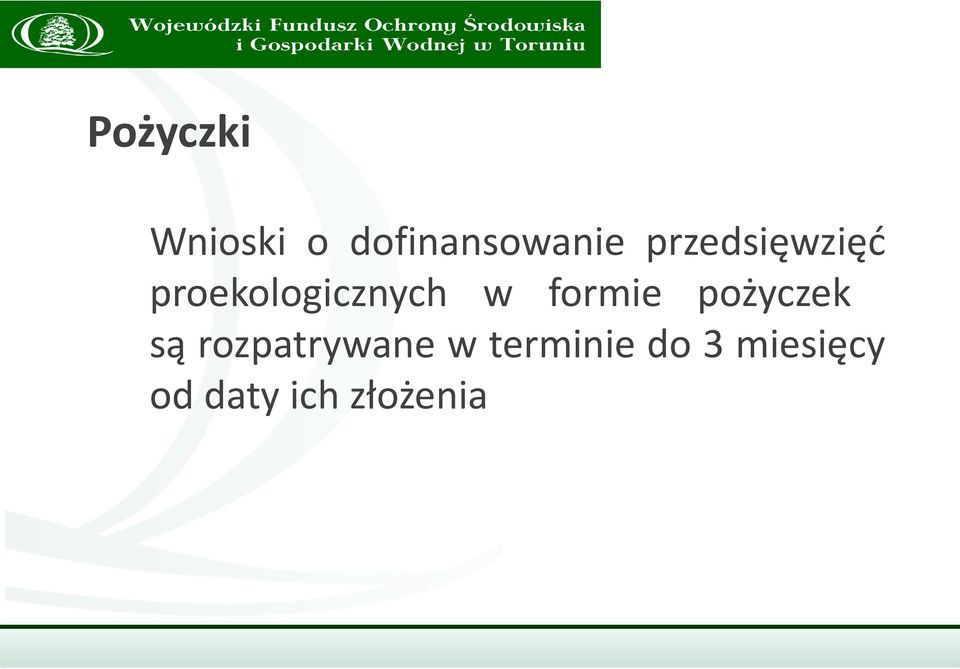 formie pożyczek są rozpatrywane w