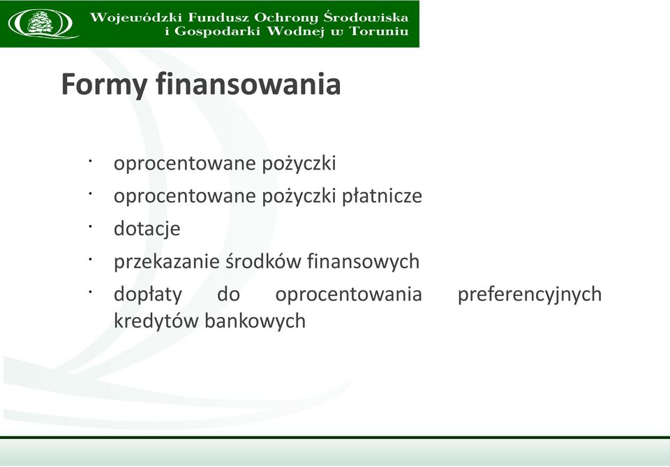 przekazanie środków finansowych dopłaty do