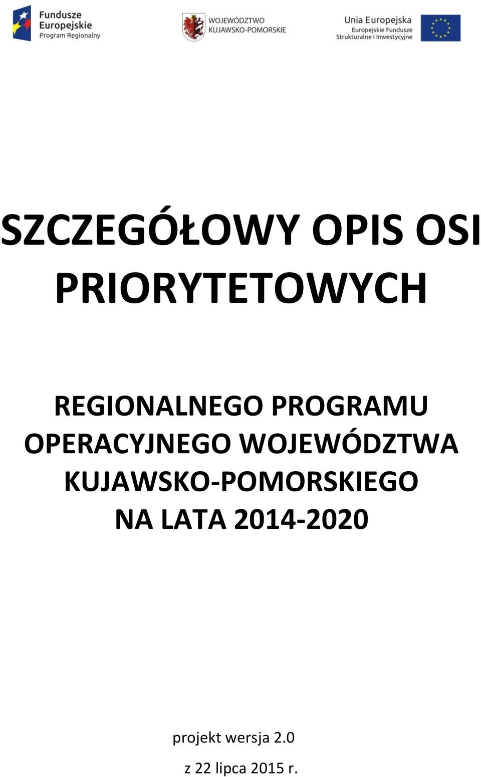 WOJEWÓDZTWA KUJAWSKO-POMORSKIEGO NA