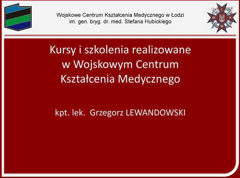 Stefana Hubickiego Kursy i szkolenia realizowane