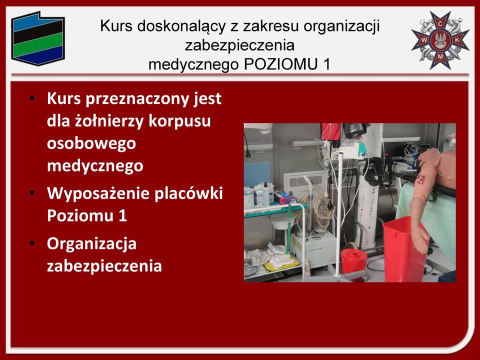 przeznaczony jest dla żołnierzy korpusu osobowego