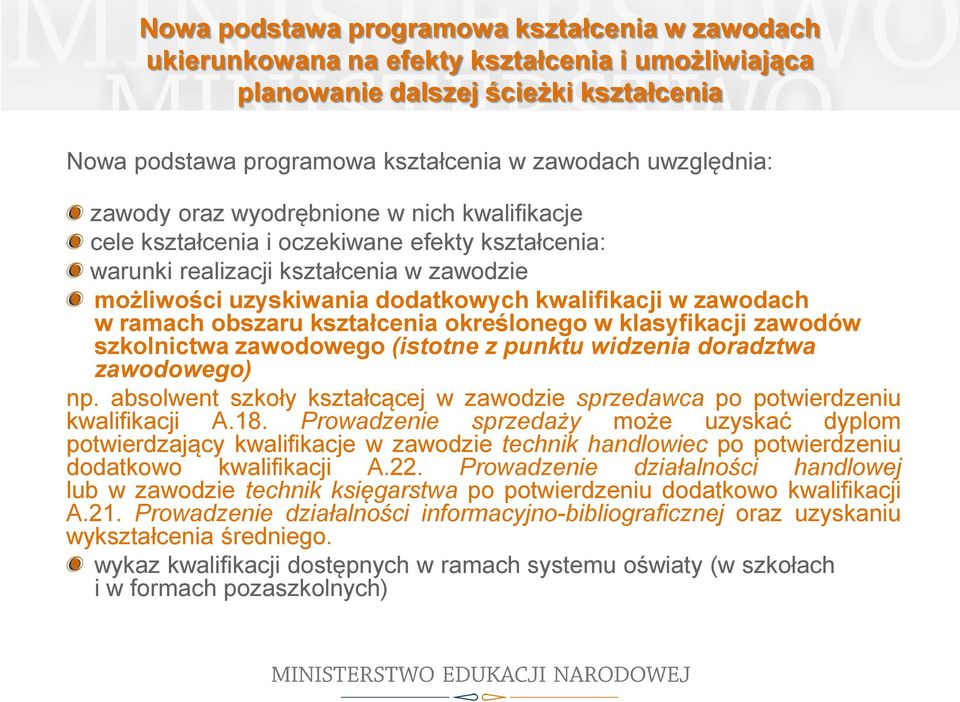 ramach obszaru kształcenia określonego w klasyfikacji zawodów szkolnictwa zawodowego (istotne z punktu widzenia doradztwa zawodowego) np.