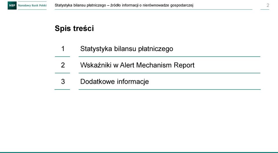 Spis treści 1 Statystyka bilansu płatniczego