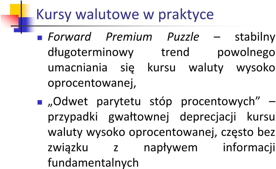 procentowych Odwet parytetu stóp procentowych przypadki gwałtownej deprecjacji