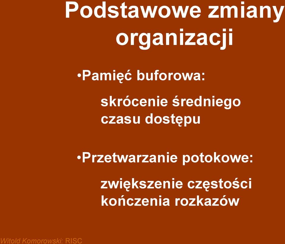 dostępu Przetwarzanie potokowe: