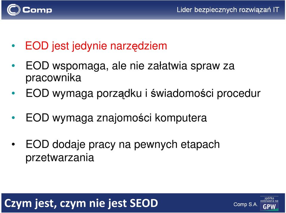 procedur EOD wymaga znajomości komputera EOD dodaje pracy