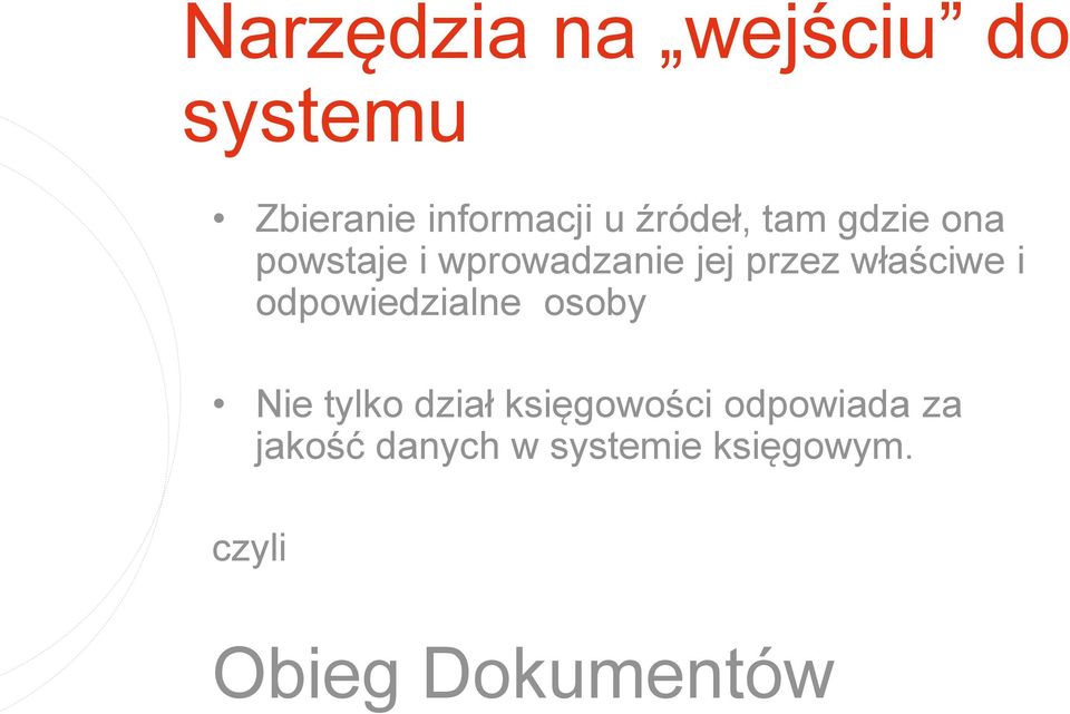 właściwe i odpowiedzialne osoby Nie tylko dział księgowości