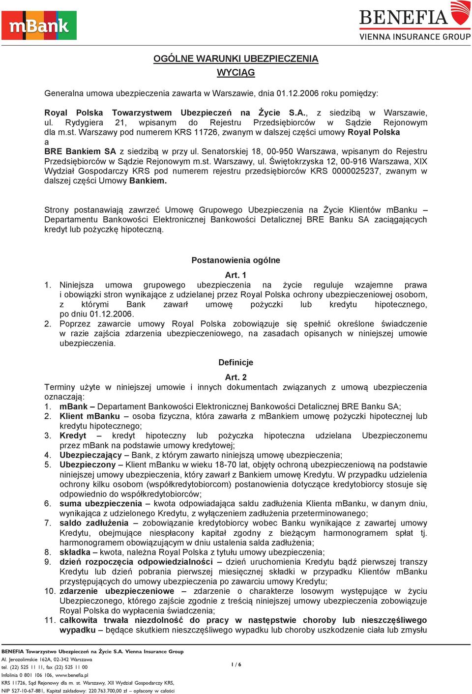 Senatorskiej 18, 00-950 Warszawa, wpisanym do Rejestru Przedsiębiorców w Sądzie Rejonowym m.st. Warszawy, ul.