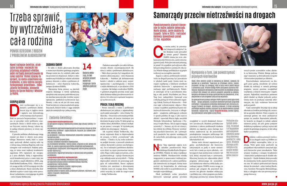 Warto działać, zaim dojdzie do tragedii. Tylko w 2013 r. ietrzeźwi kierowcy spowodowali poad 2,3 tys. wypadków.
