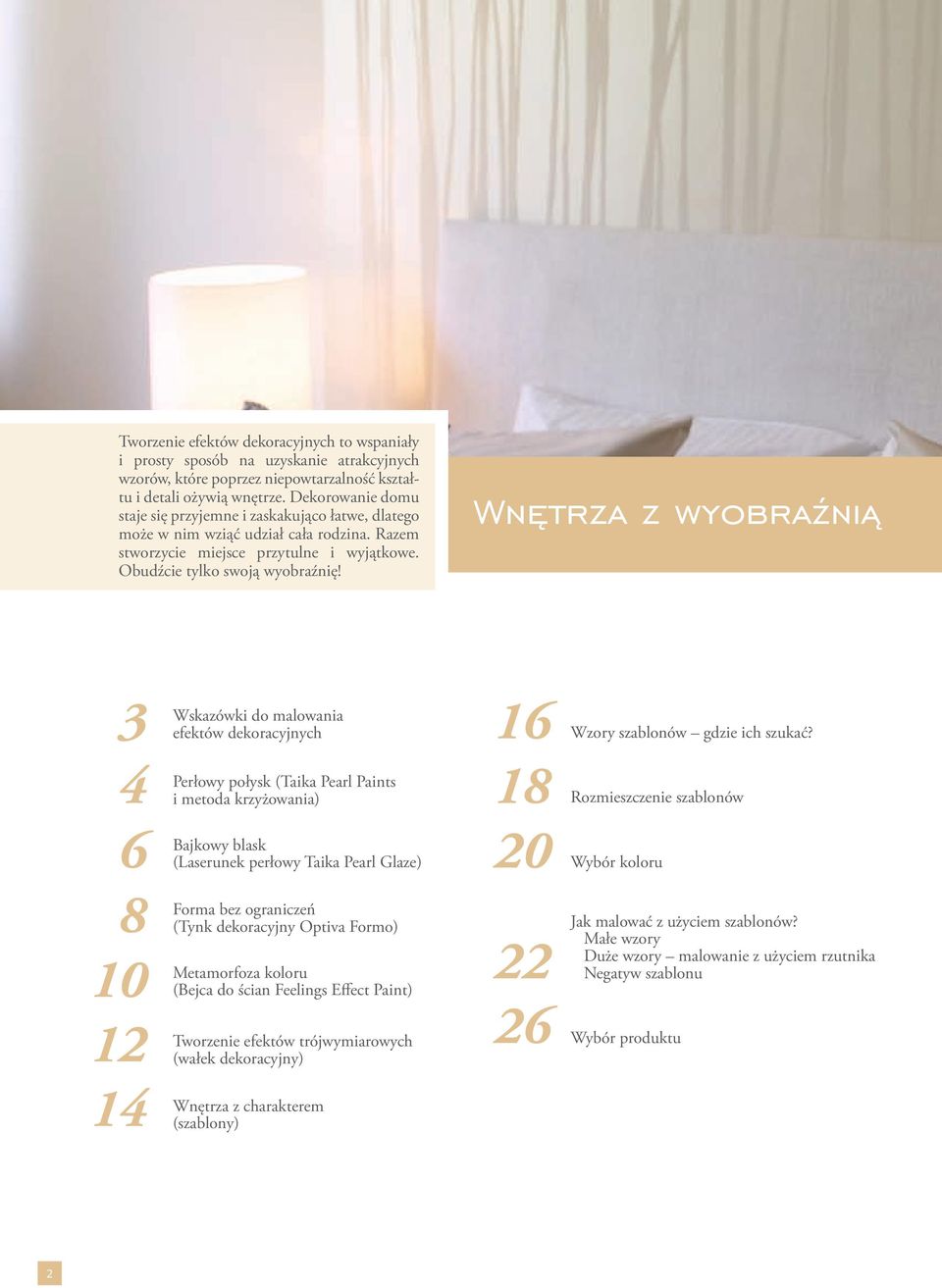 Wnętrza z wyobraźnią 3 Wskazówki do malowania efektów dekoracyjnych 16 Wzory szablonów gdzie ich szukać?