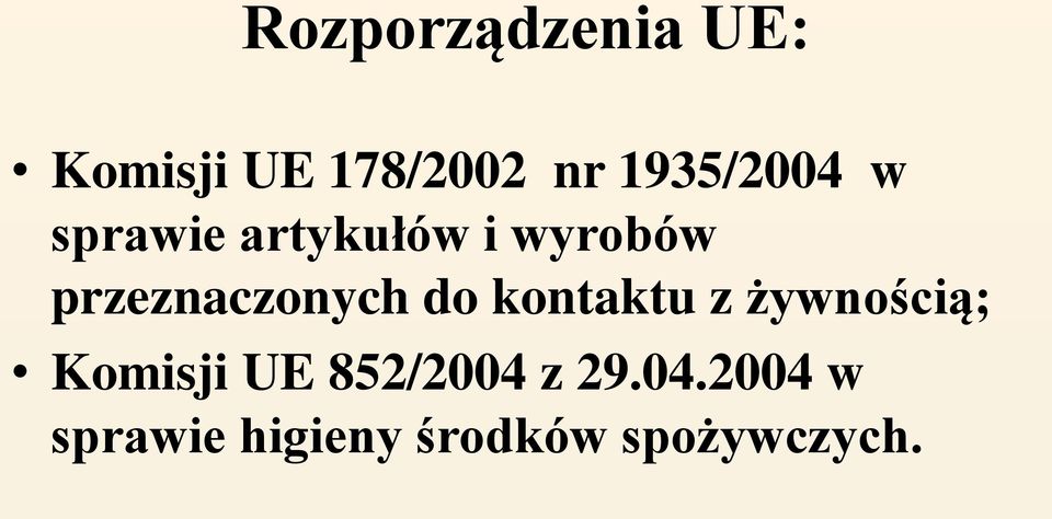 przeznaczonych do kontaktu z żywnością; Komisji