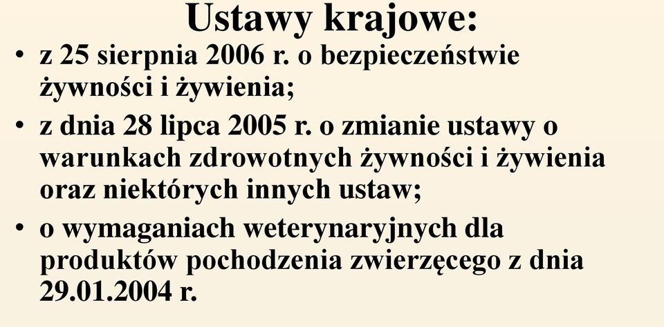 o zmianie ustawy o warunkach zdrowotnych żywności i żywienia oraz