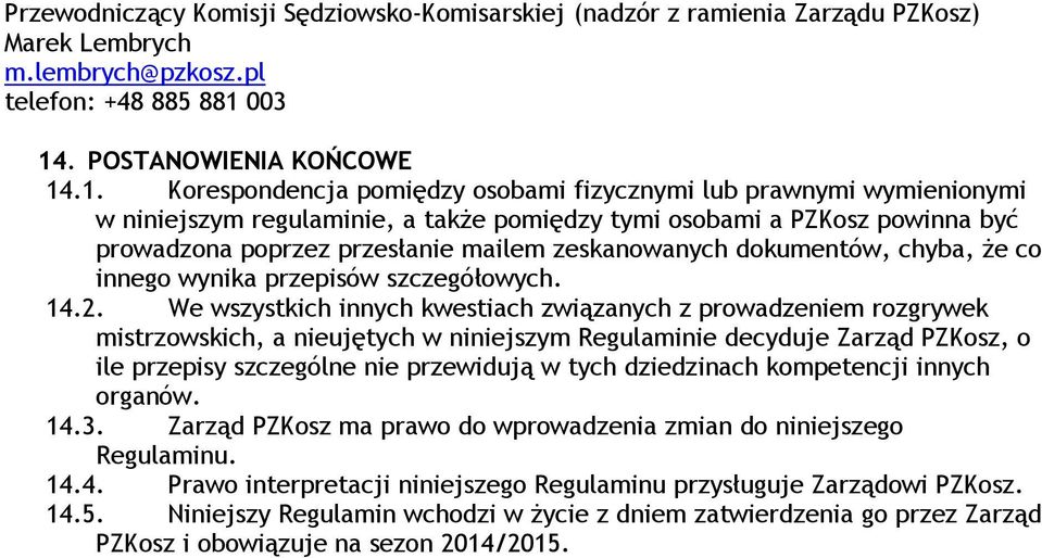 . POSTANOWIENIA KOŃCOWE 14