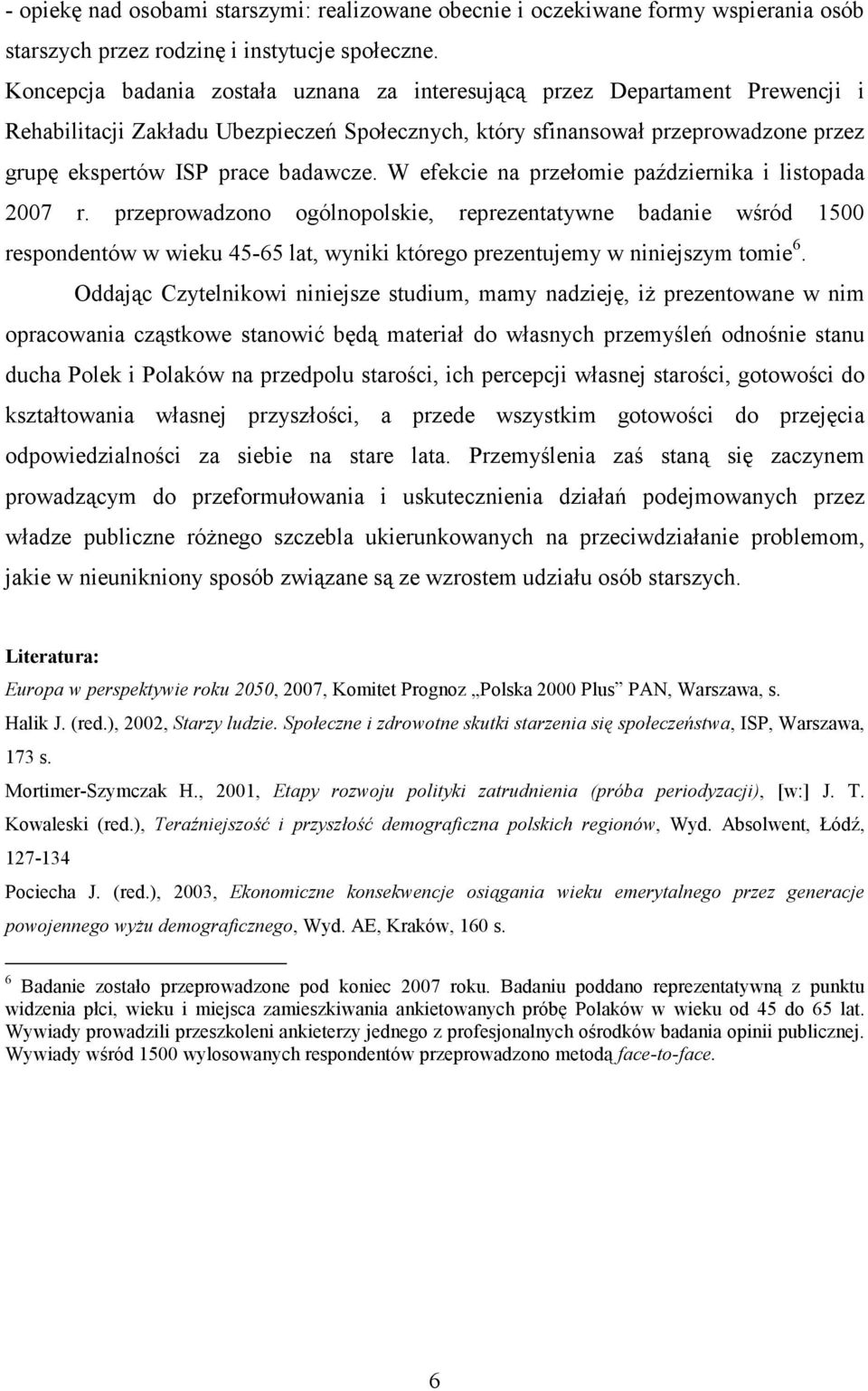 W efekcie na przełomie października i listopada 2007 r.