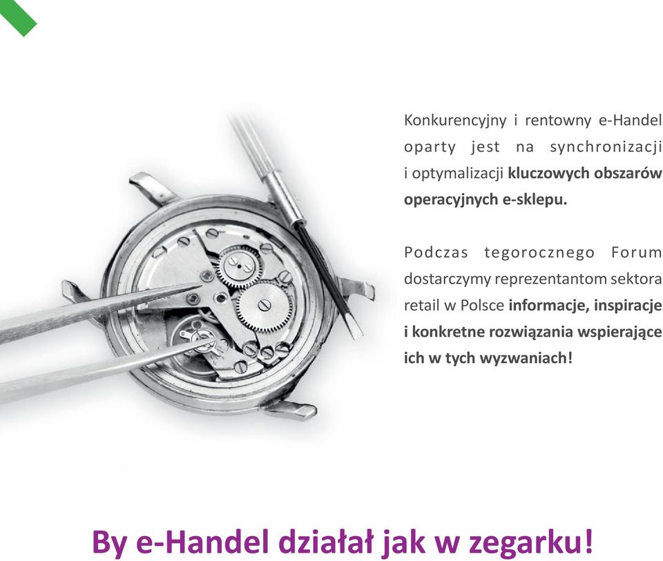 Podczas tegorocznego Forum dostarczymy reprezentantom sektora retail w Polsce