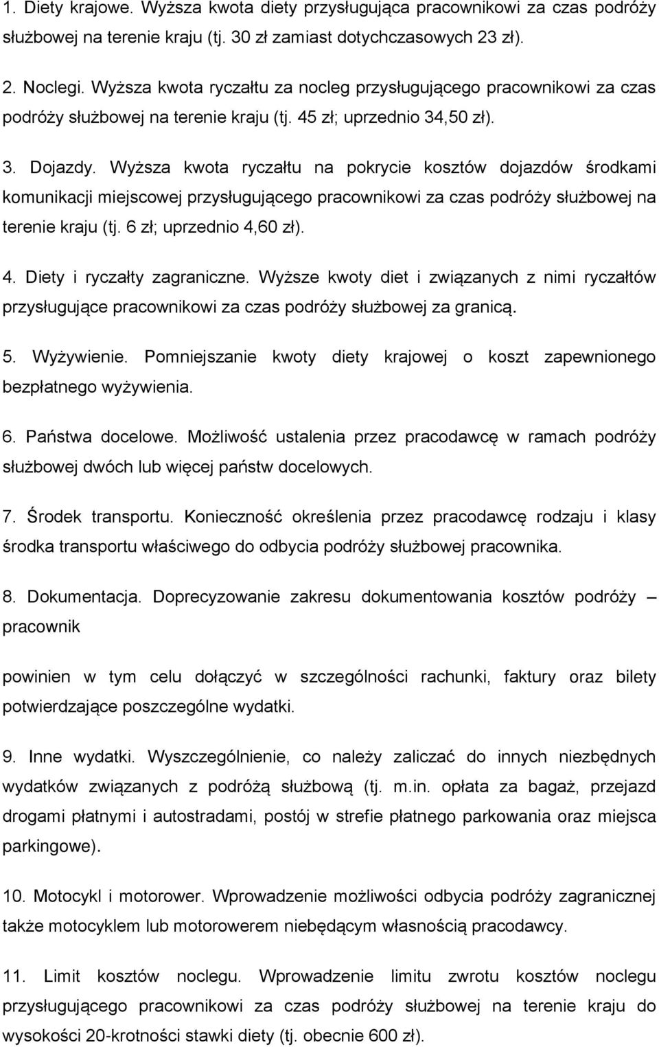 Wyższa kwota ryczałtu na pokrycie kosztów dojazdów środkami komunikacji miejscowej przysługującego pracownikowi za czas podróży służbowej na terenie kraju (tj. 6 zł; uprzednio 4,