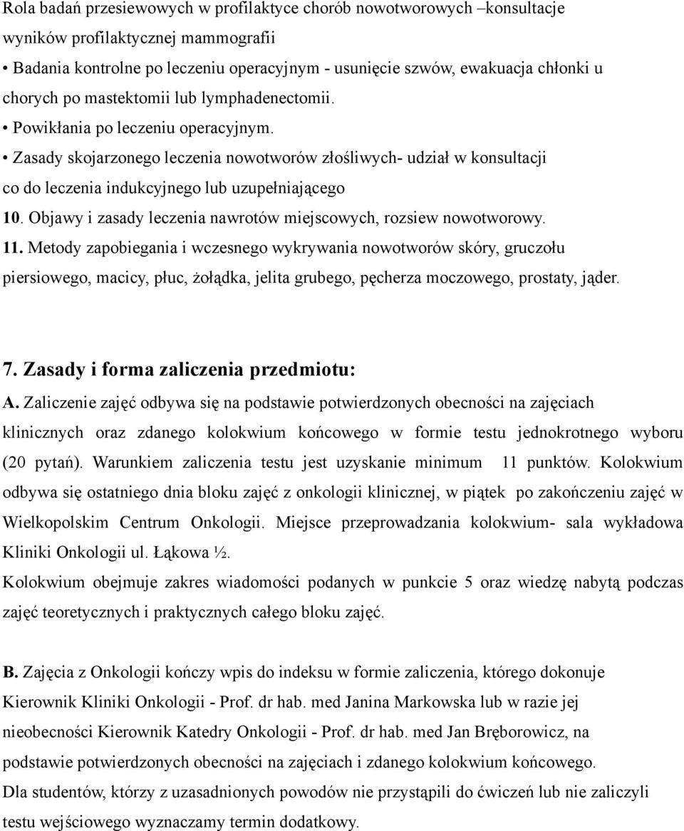 Objawy i zasady leczenia nawrotów miejscowych, rozsiew nowotworowy. 11.