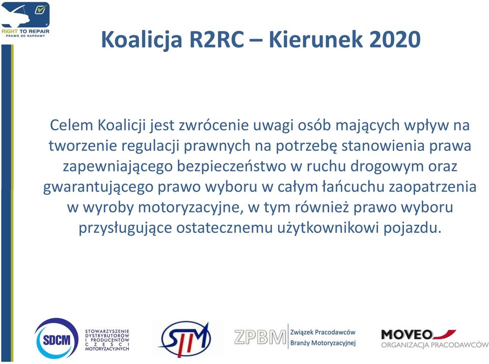 w ruchu drogowym oraz gwarantującego prawo wyboru w całym łaocuchu zaopatrzenia w wyroby