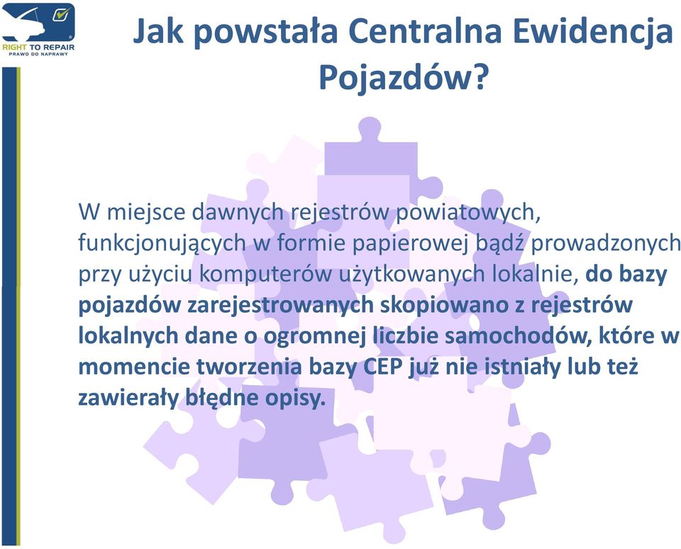 prowadzonych przy użyciu komputerów użytkowanych lokalnie, do bazy pojazdów zarejestrowanych