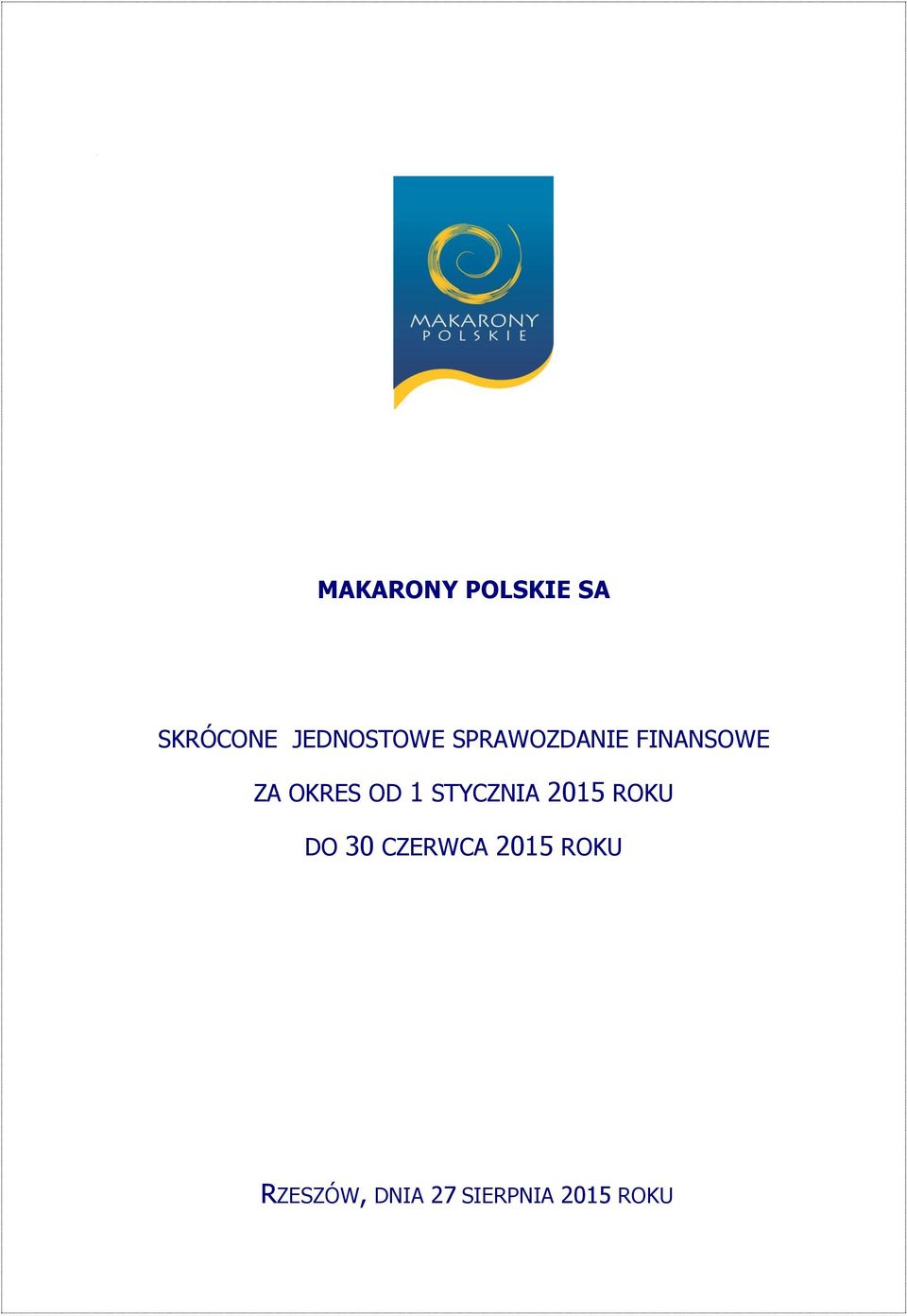 OKRES OD 1 STYCZNIA 2015 ROKU DO 30