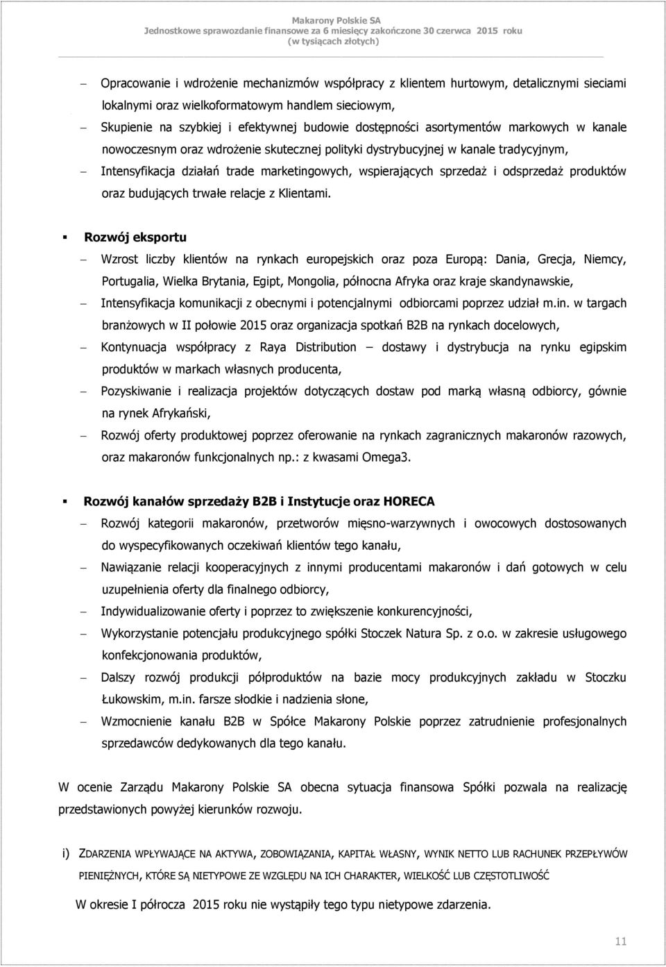 produktów oraz budujących trwałe relacje z Klientami.