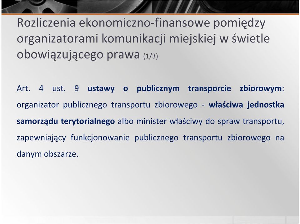 9 ustawy o publicznym transporcie zbiorowym: organizator publicznego transportu zbiorowego -