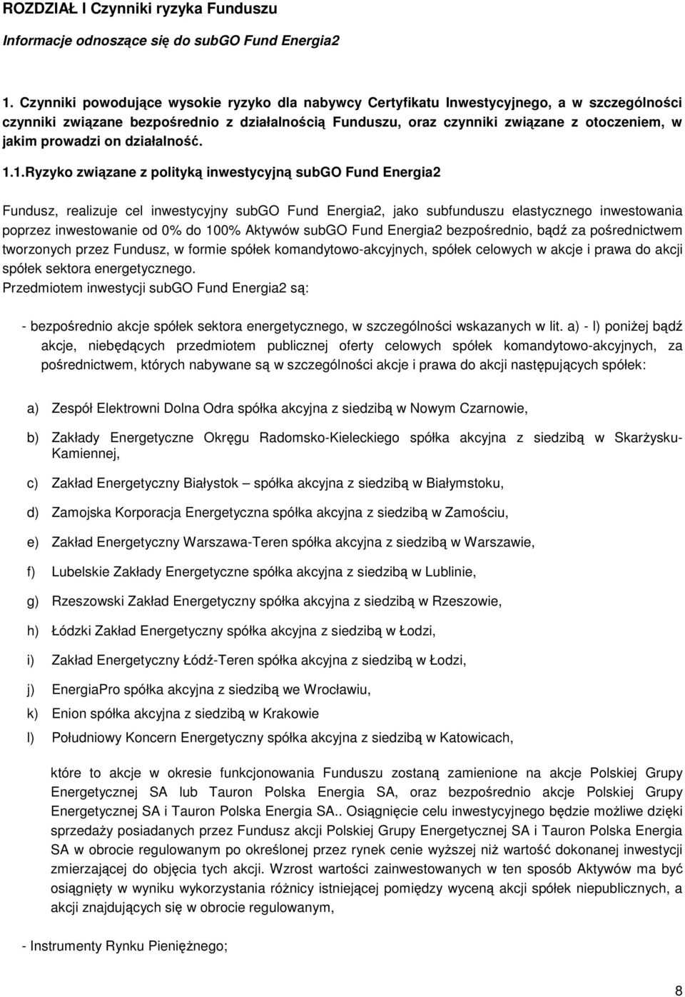 prowadzi on działalność. 1.