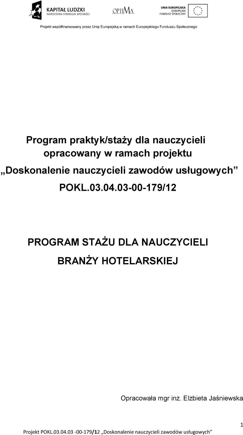 usługowych POKL.03.04.