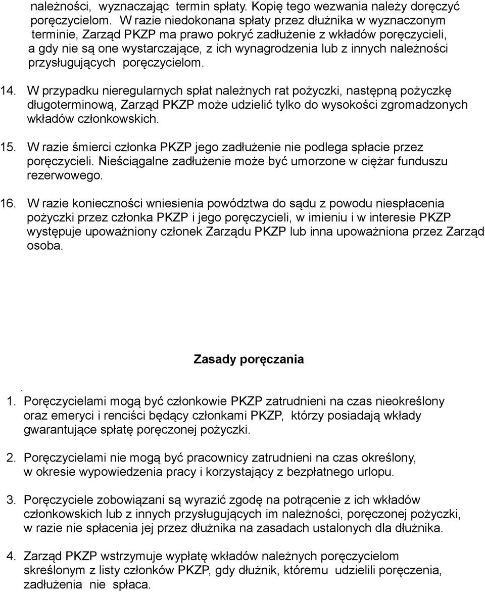 należności przysługujących poręczycielom. 14.