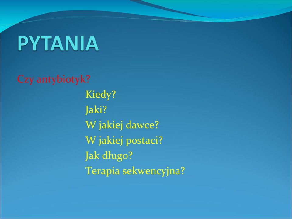 W jakiej postaci?