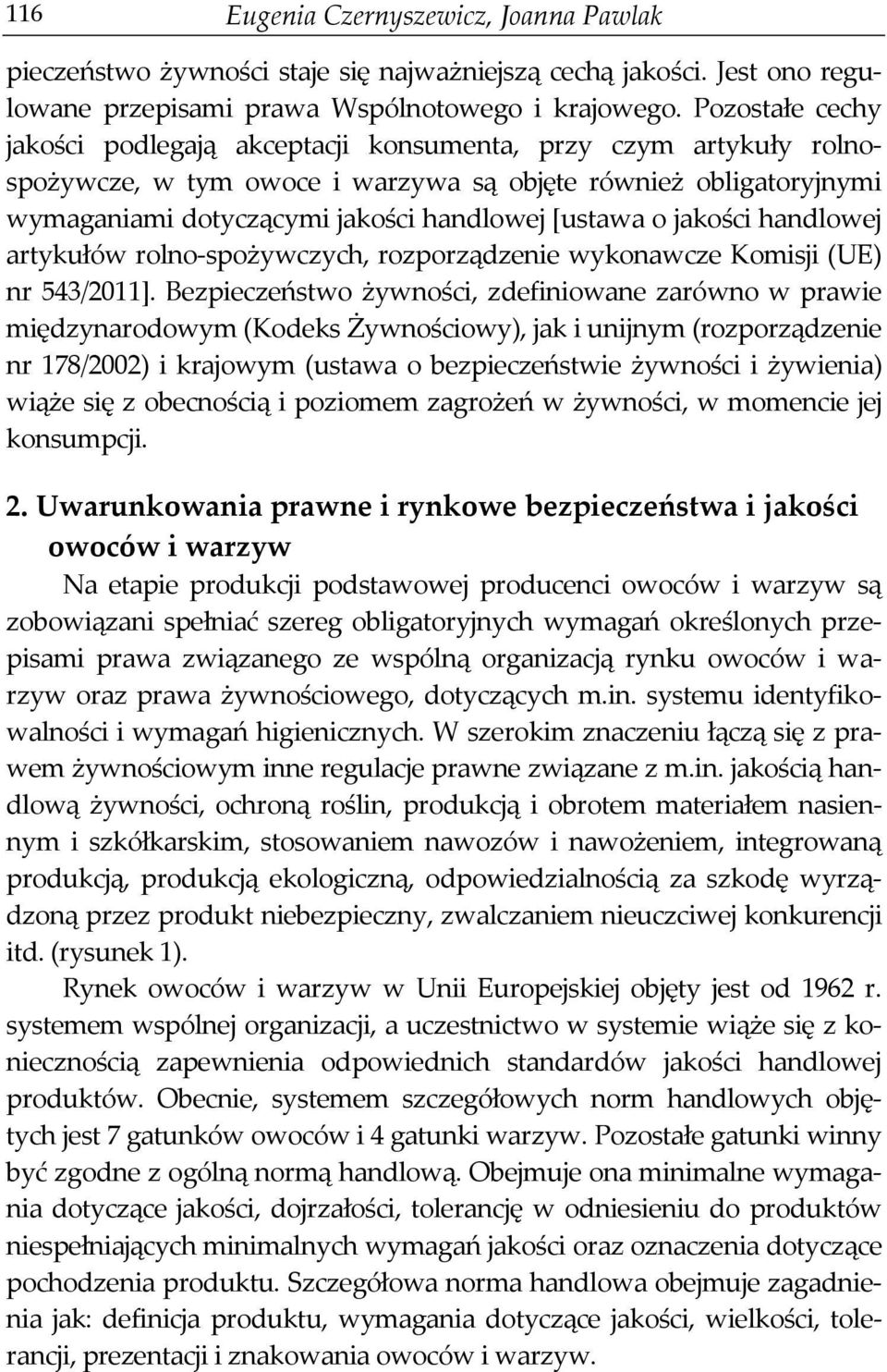 jakości handlowej artykułów rolno-spożywczych, rozporządzenie wykonawcze Komisji (UE) nr 543/2011].