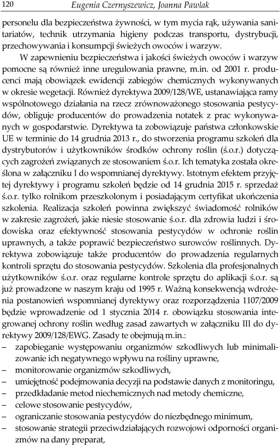 producenci mają obowiązek ewidencji zabiegów chemicznych wykonywanych w okresie wegetacji.