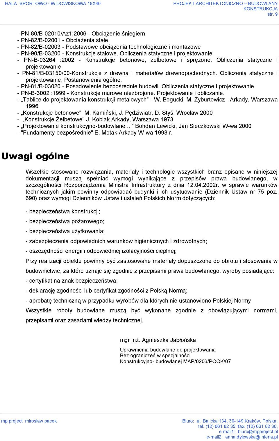 Obliczenia statyczne i projektowanie - PN-81/B-03150/00-Konstrukcje z drewna i materiałów drewnopochodnych. Obliczenia statyczne i projektowanie. Postanowienia ogólne.