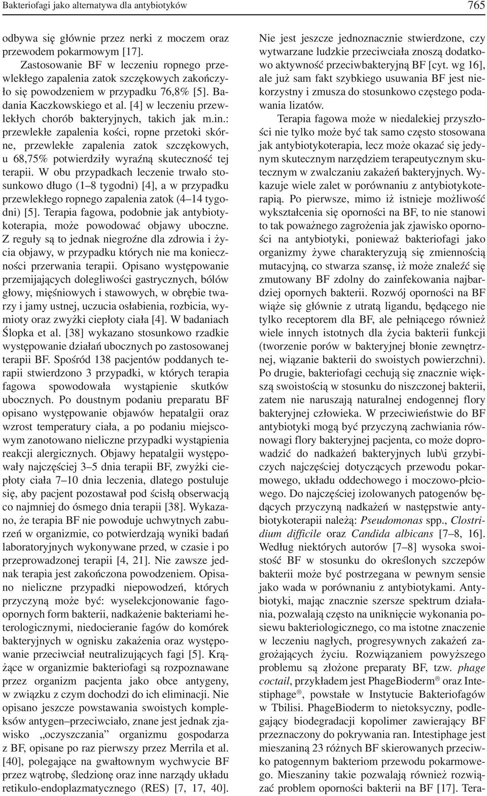 [4] w leczeniu przew lekłych chorób bakteryjnych, takich jak m.in.