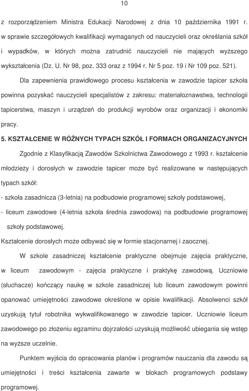 333 oraz z 1994 r. Nr 5 poz. 19 i Nr 109 poz. 521).