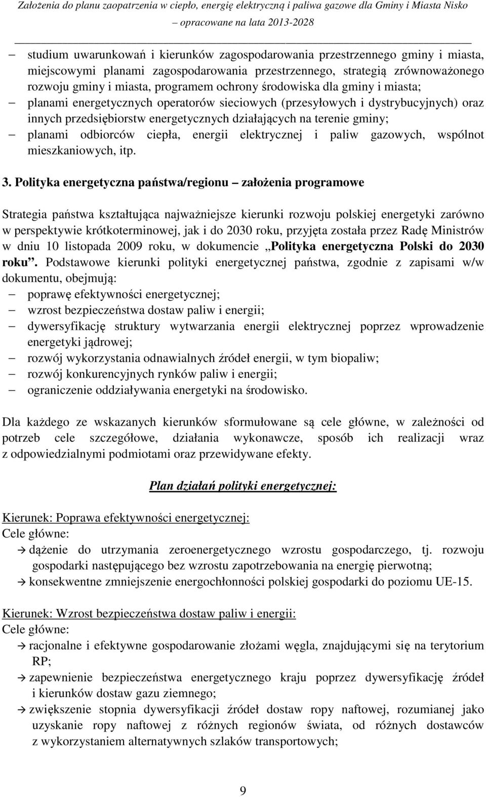odbiorców ciepła, energii elektrycznej i paliw gazowych, wspólnot mieszkaniowych, itp. 3.