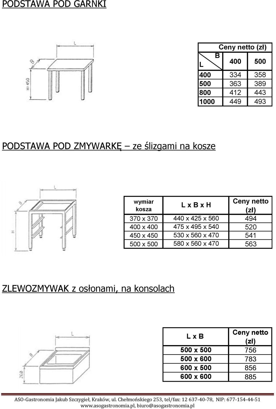 400 x 400 475 x 495 x 540 520 450 x 450 530 x 560 x 470 541 500 x 500 580 x 560 x 470 563