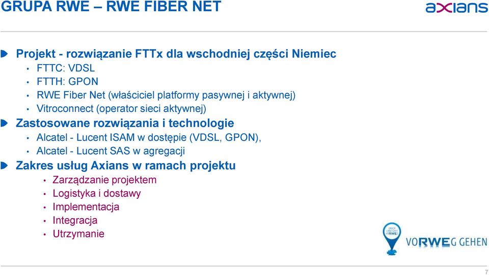 rozwiązania i technologie Alcatel - Lucent ISAM w dostępie (VDSL, GPON), Alcatel - Lucent SAS w agregacji