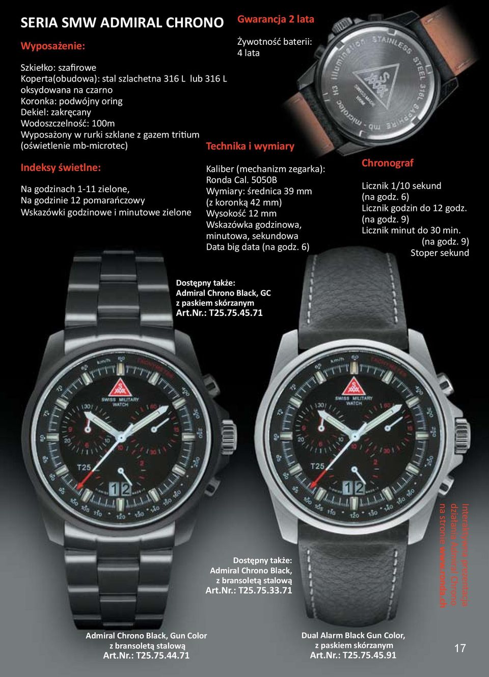 Nr.: T25.75.45.71 Dostępny także: Admiral Chrono Black, Art.Nr.: T25.75.33.71 Interaktywna prezentacja działania Admiral Chrono na stronie www.ronda.