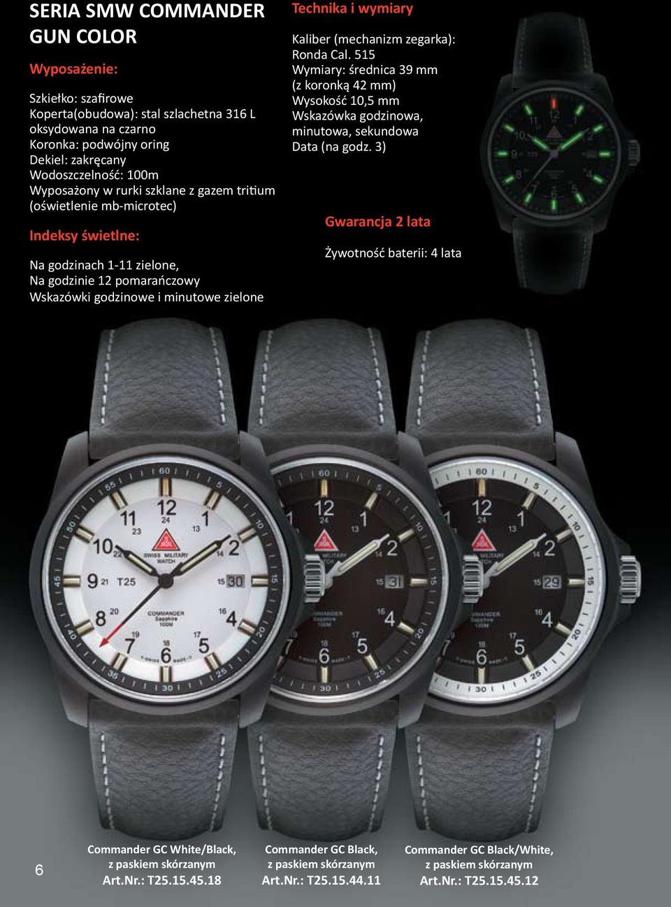 3) 6 Commander GC White/Black, z paskiem skórzanym Art.Nr.: T25.15.45.