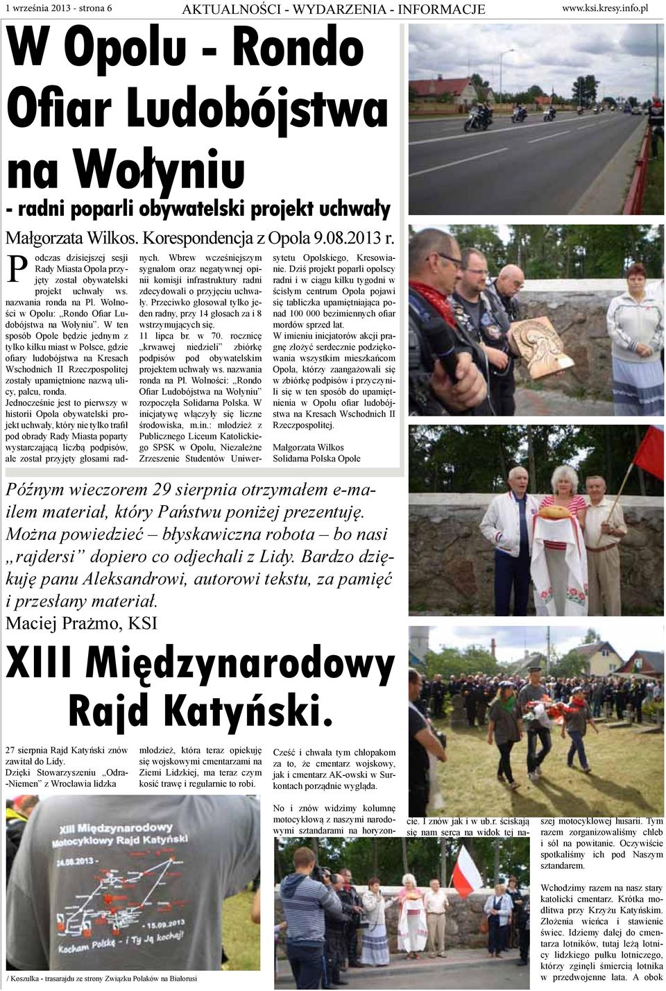 Wolności w Opolu: Rondo Ofiar Ludobójstwa na Wołyniu.
