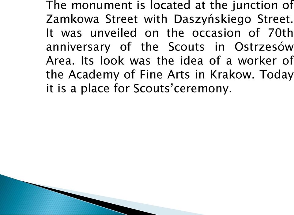 It was unveiled on the occasion of 70th anniversary of the Scouts in