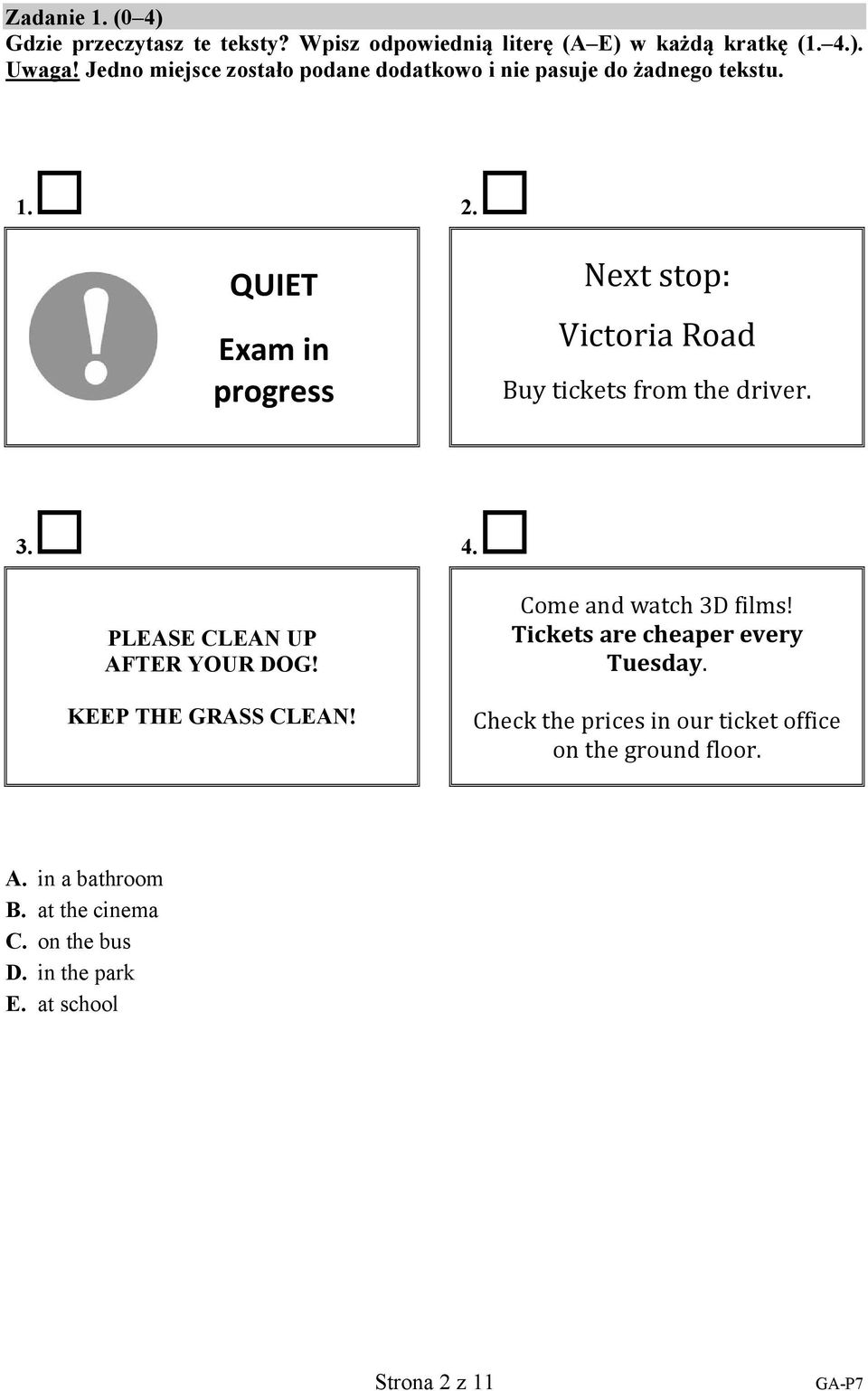 QUIET Exam in progress Next stop: Victoria Road Buy tickets from the driver. 3. 4. PLEASE CLEAN UP AFTER YOUR DOG!