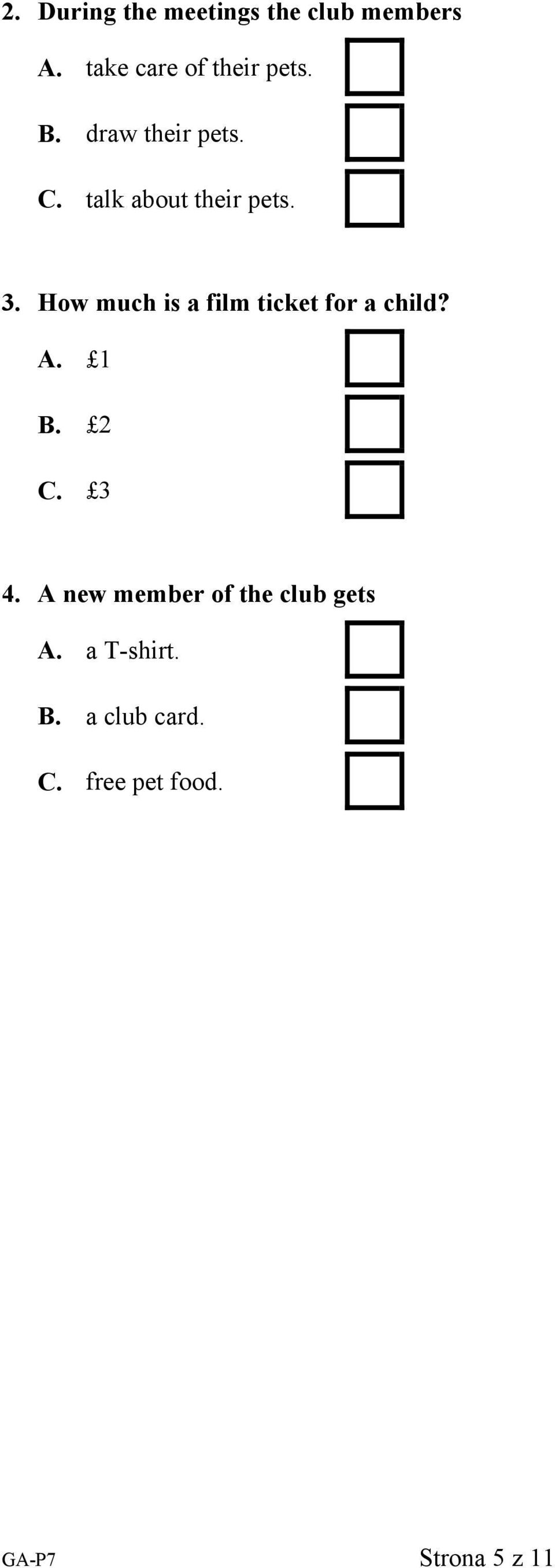 How much is a film ticket for a child? A. 1 B. 2 C. 3 4.