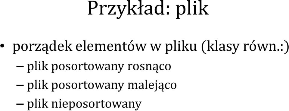 :) plik posortowany rosnąco