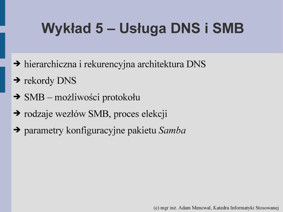 możliwości protokołu rodzaje wezłów SMB,