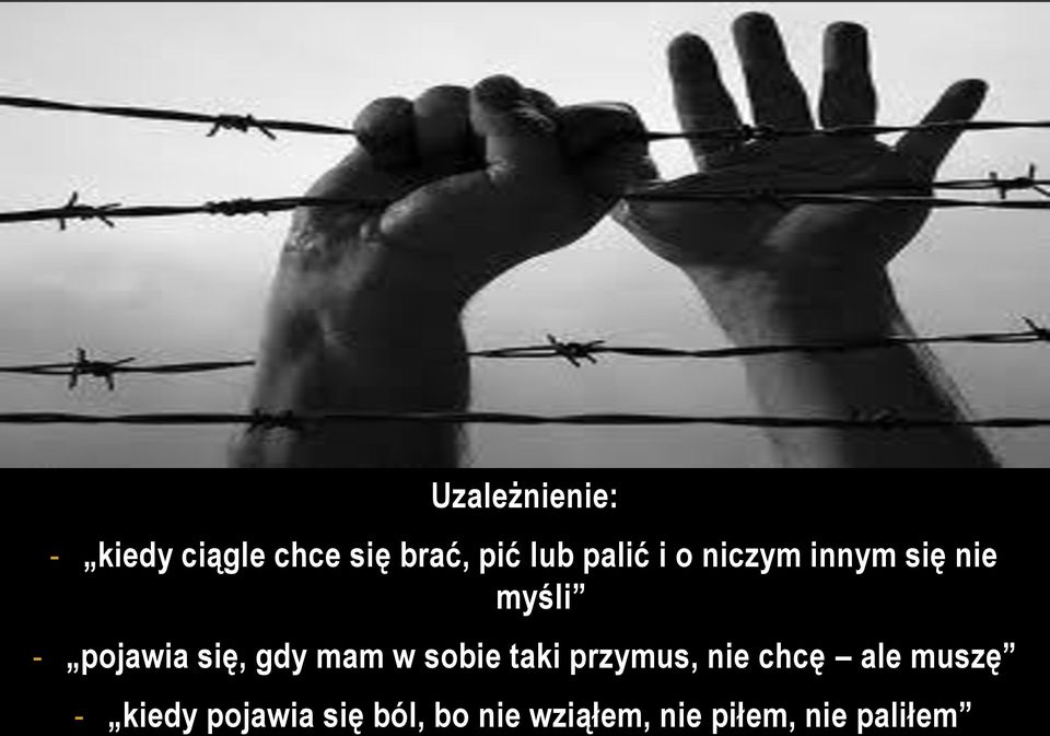 gdy mam w sobie taki przymus, nie chcę ale muszę -