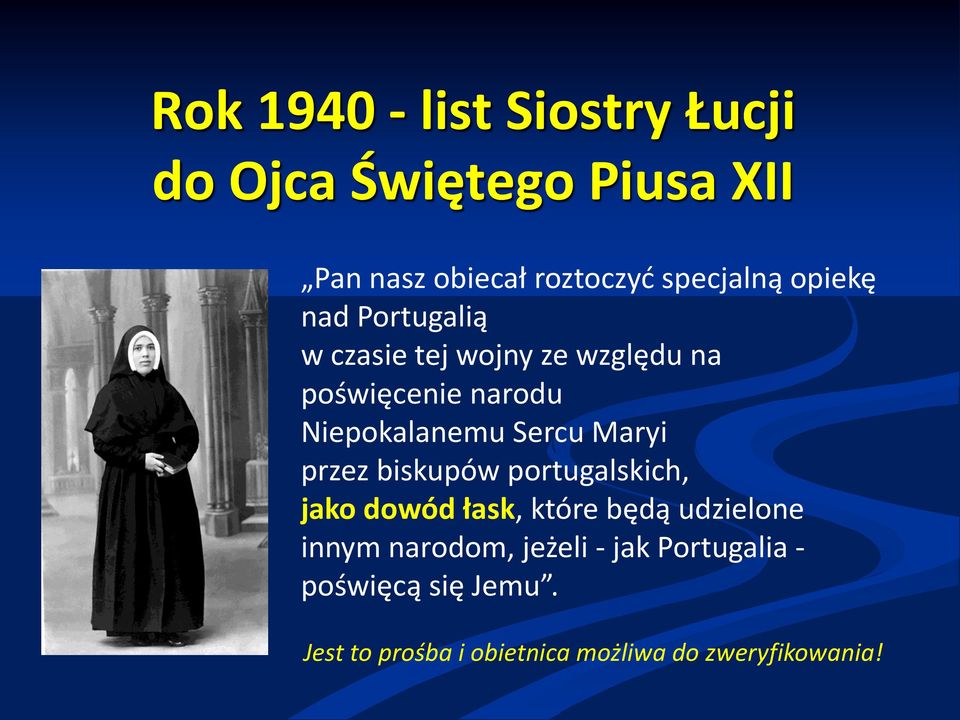 Maryi przez biskupów portugalskich, jako dowód łask, które będą udzielone innym narodom,