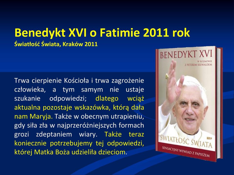 wskazówka, którą dała nam Maryja.